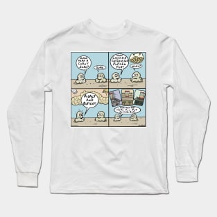 A-salt and Buttery Long Sleeve T-Shirt